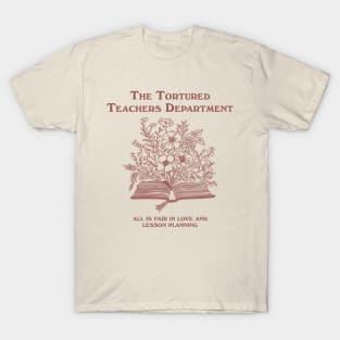 Tortured Teachers Department Shirt, Funny Teacher Shirt, Trending Teacher Memes, Teacher All is Fair T-shirt, Trendy Teacher T-Shirt
